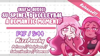 (NSFW Audio) SU Spinel X Volleyball // a Romantic Moment