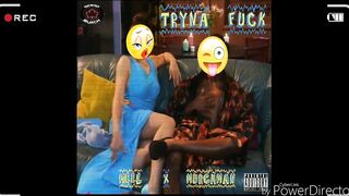 Tryna Fuck