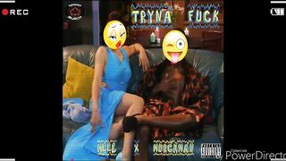 Tryna Fuck