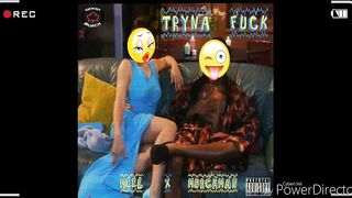 Tryna Fuck