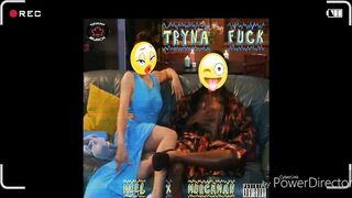 Tryna Fuck