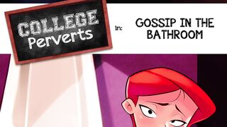 Fucking in the bathroom... Gossip in the bathroom - College Perverts