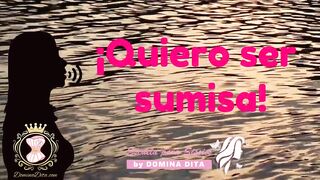 Quiero ser sumisa por Domina Dita - La única escuela Elite y Exclusiva para Sissies en español