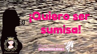 Quiero ser sumisa por Domina Dita - La única escuela Elite y Exclusiva para Sissies en español