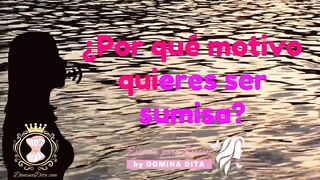 Quiero ser sumisa por Domina Dita - La única escuela Elite y Exclusiva para Sissies en español
