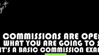 Commissions Are Open !!!