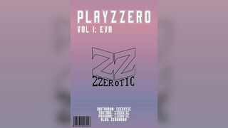 Eva - PLAYZZERO VOL.1