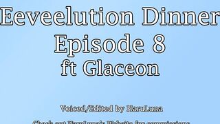 FOUND ON GUMROAD - Eeveelution Dinner Series Episode 8 ft Glaceon