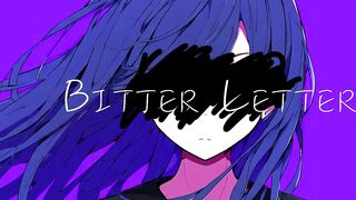 Bitter Letter ft.ついなちゃん