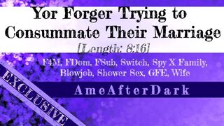 [Preview] Spy X Family [F4M] Yor Forger Trying to Consummate Their Marriage Part One